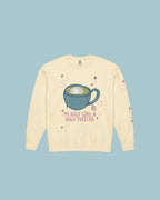 I Am Half Girl and Half Tea Crewneck