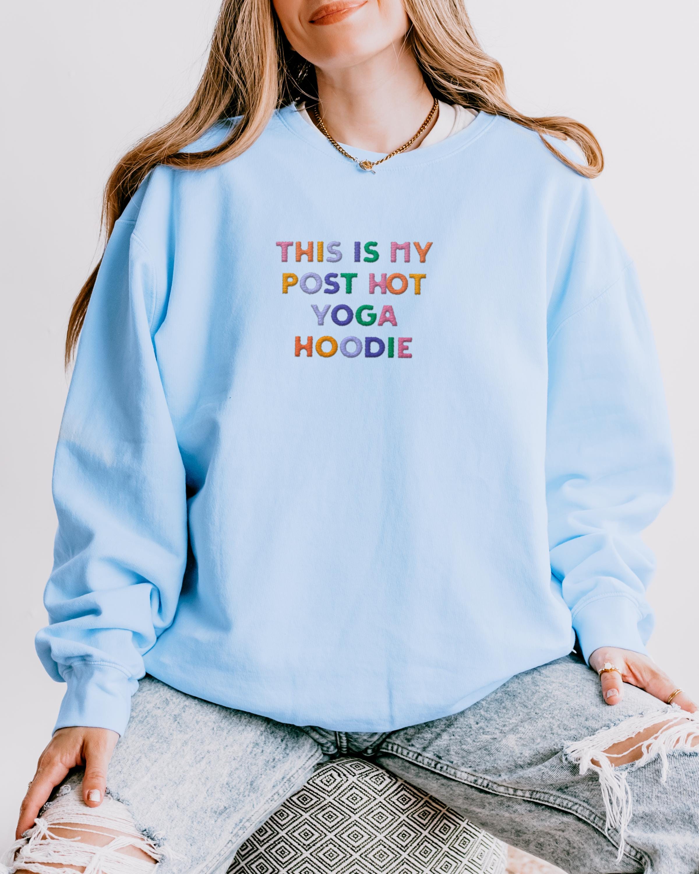 This Is My Post Hot Yoga Hoodie Cozy Embroidered Sweatshirt for Yoga Lovers | Wellness Gift for Her | Trendy Pilates & Gym