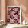 If You Are Trying You Are Already Winning Art Print