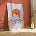Mentally in Paris Print