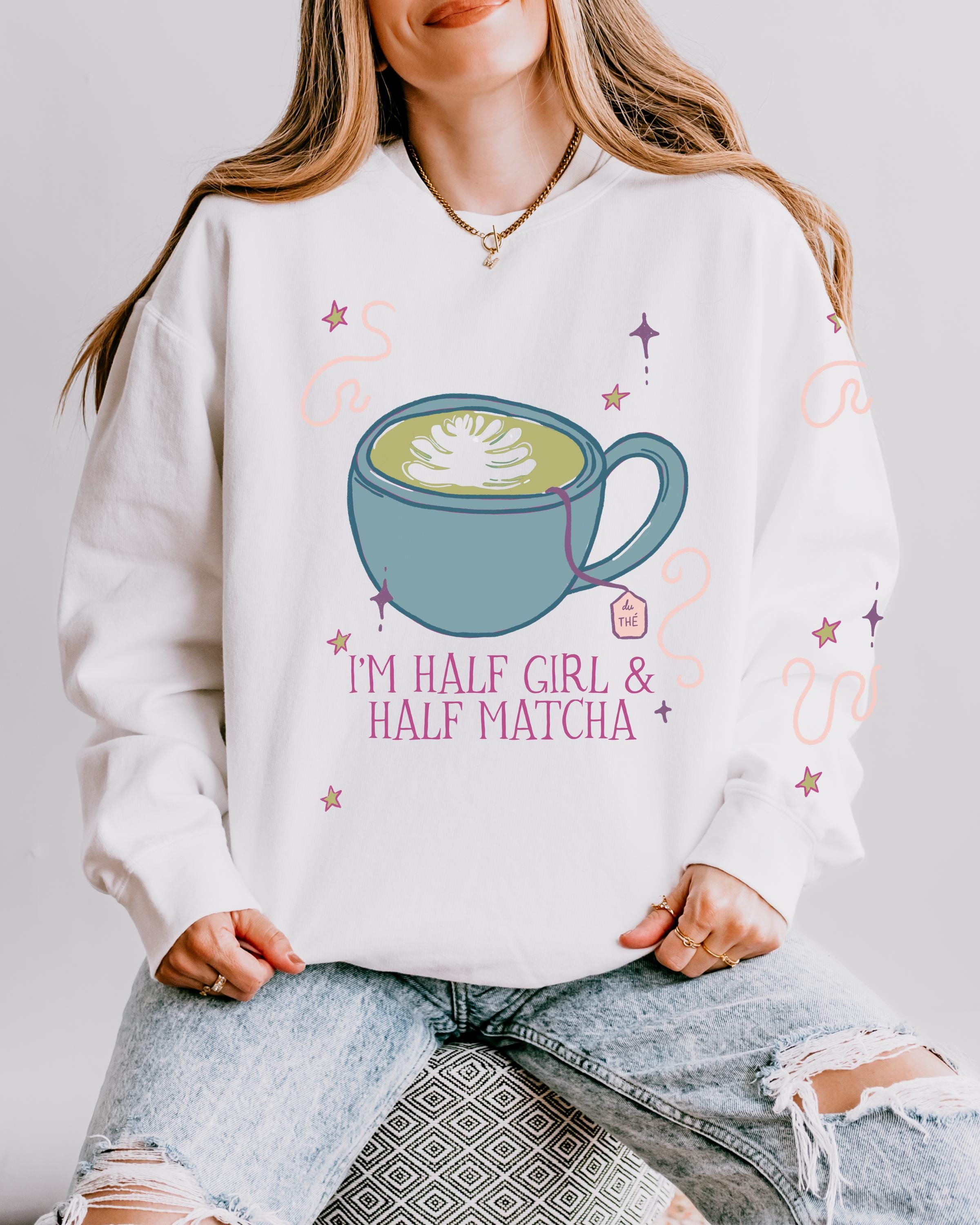 I Am Half Girl and Half Tea Crewneck