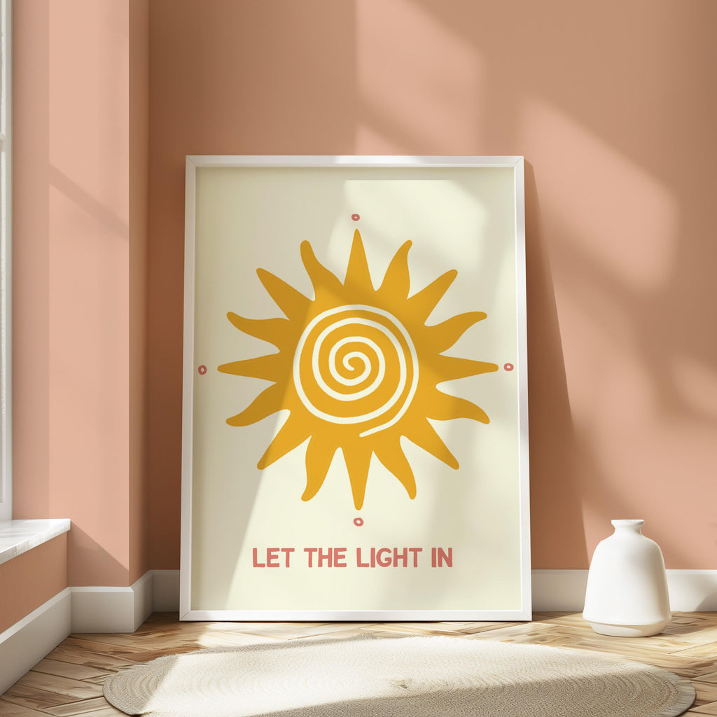 Let the Light In Sun Art Print