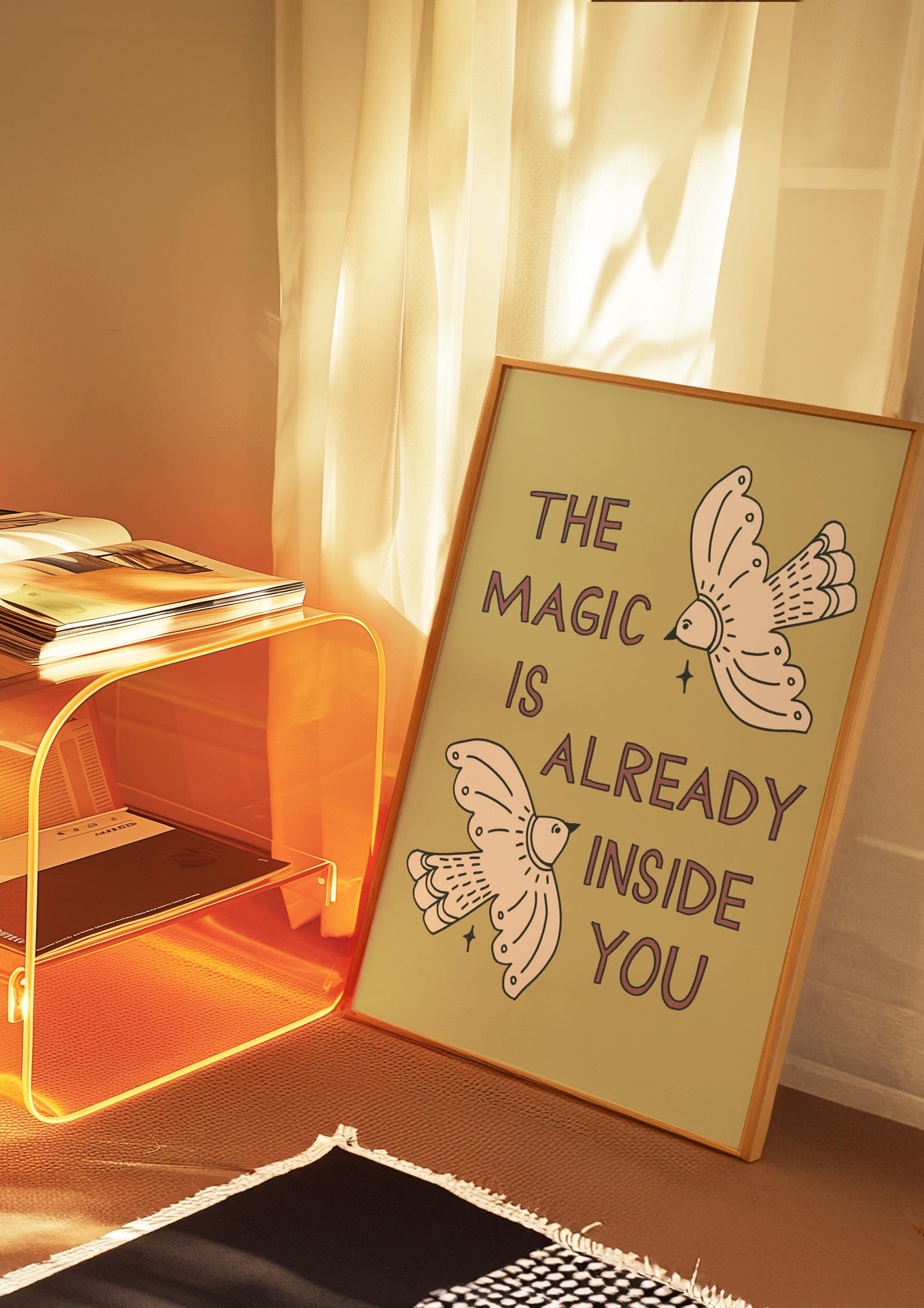 The Magic is Already Inside of You Art Print