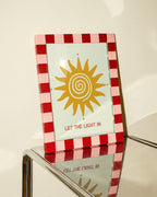 Let the Light In Sun Art Print