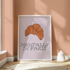 Mentally in Paris Print