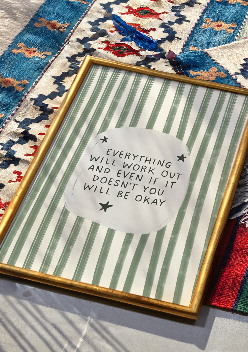 Everything Will Work Out Art Print