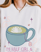 I Am Half Girl and Half Tea Crewneck