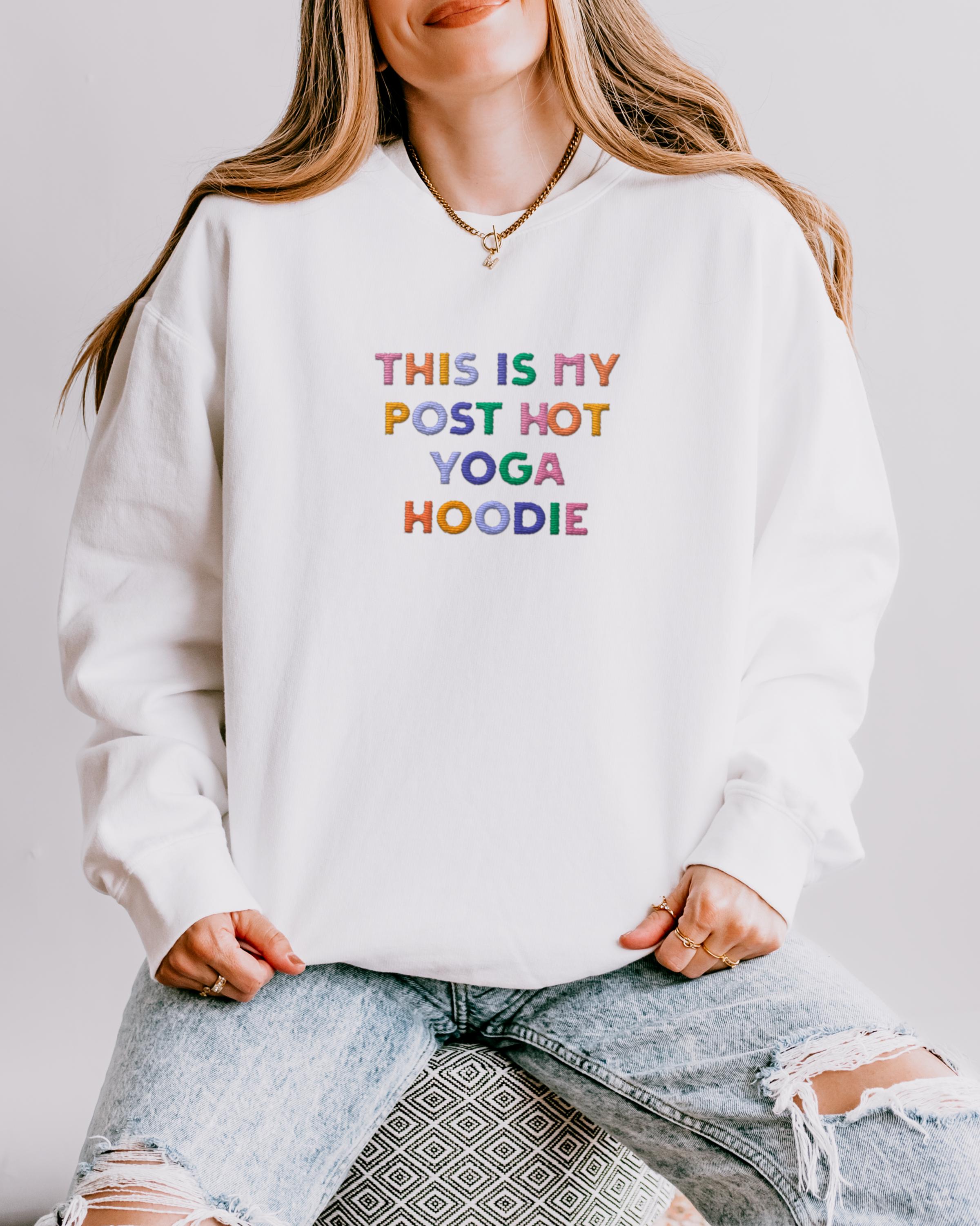 This Is My Post Hot Yoga Hoodie Cozy Embroidered Sweatshirt for Yoga Lovers | Wellness Gift for Her | Trendy Pilates & Gym