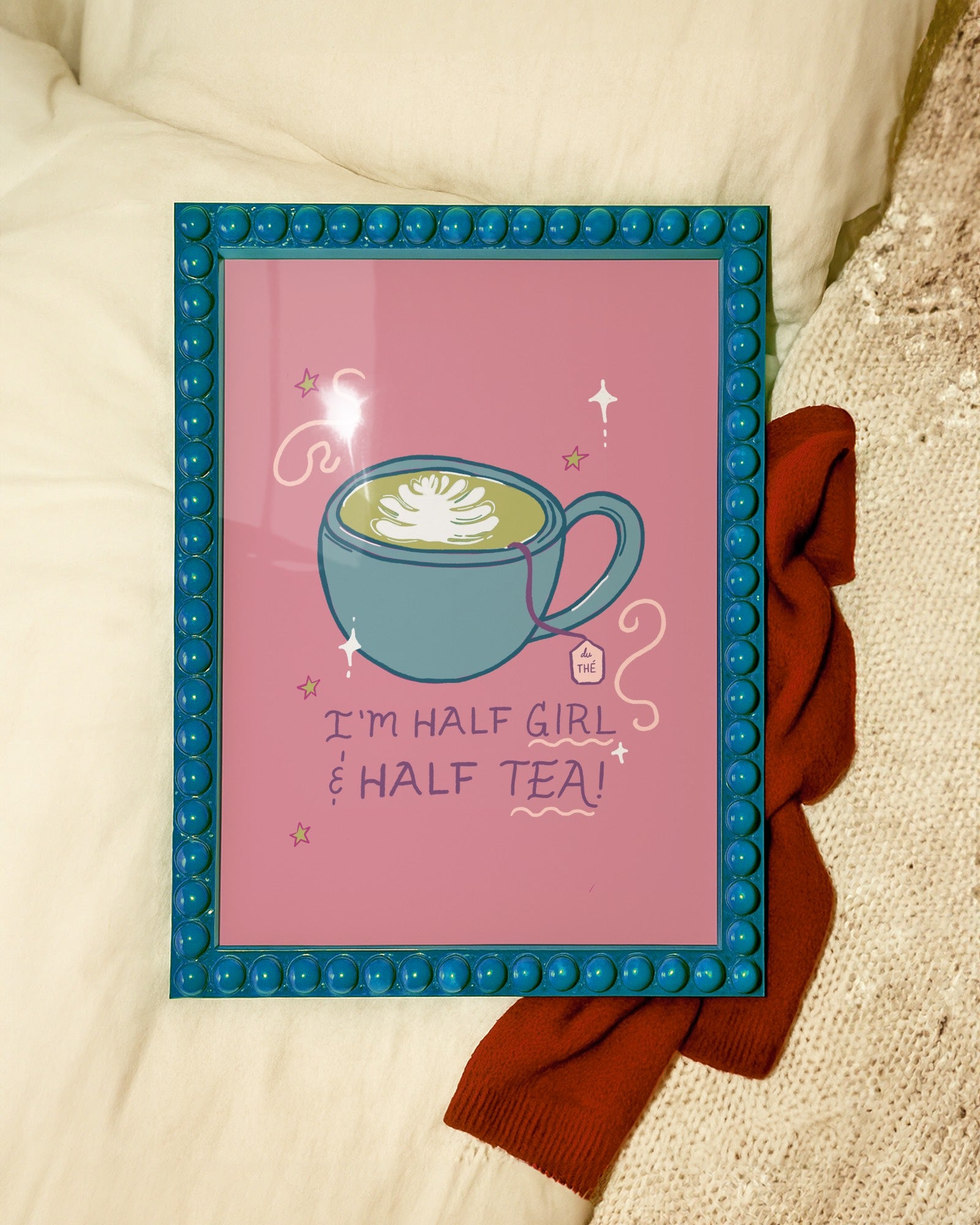 I'm Half Girl and Half Tea Print