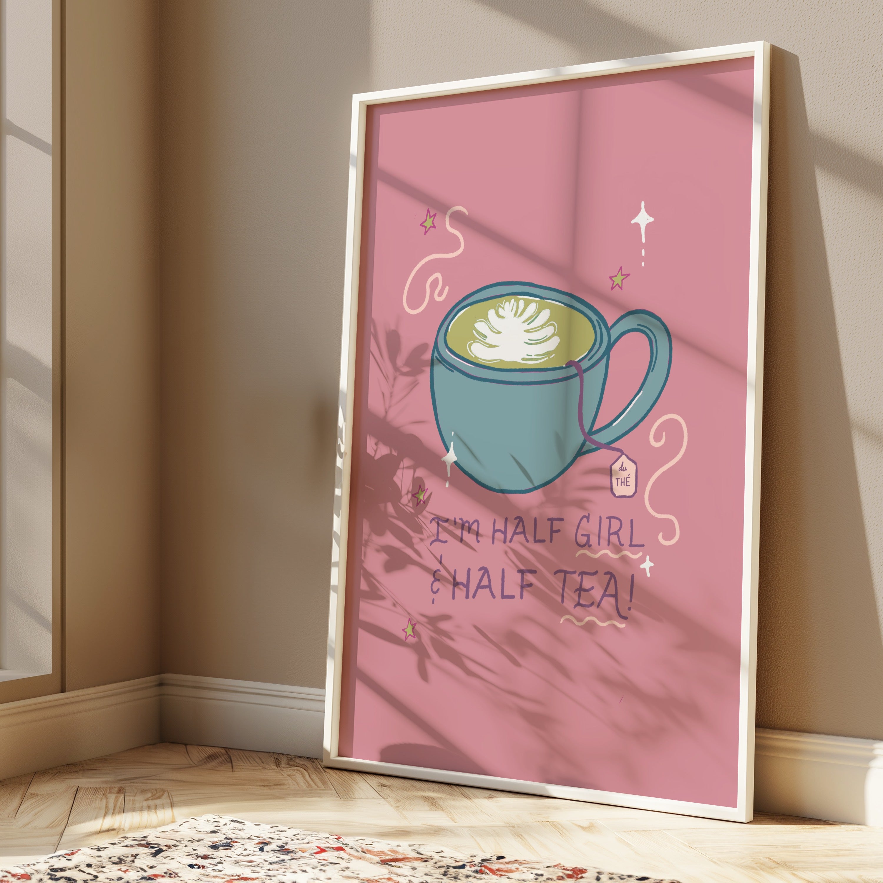 I'm Half Girl and Half Tea Print