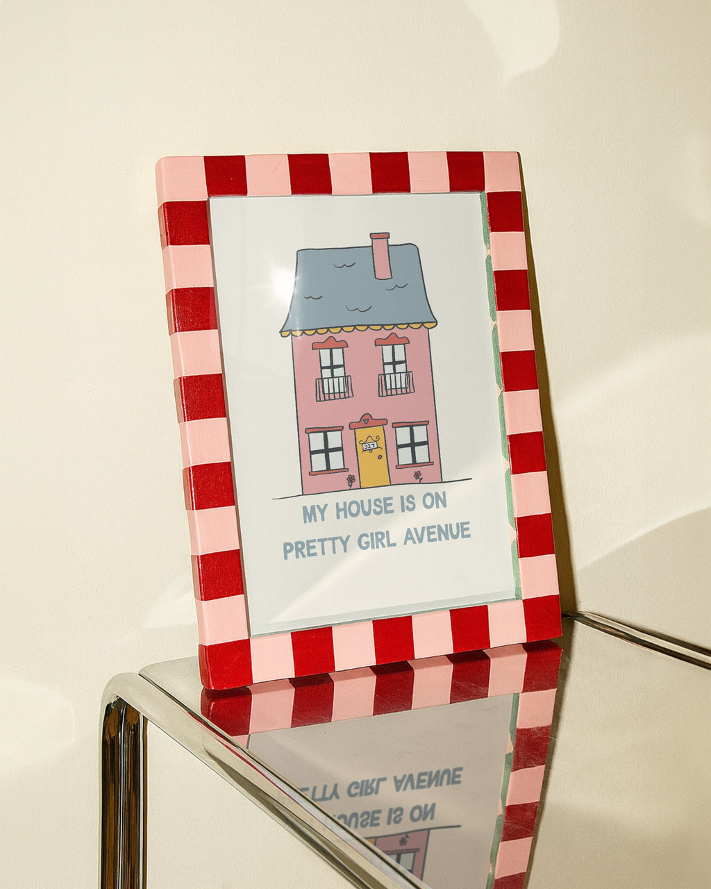 My House is On Pretty Girl Avenue Print