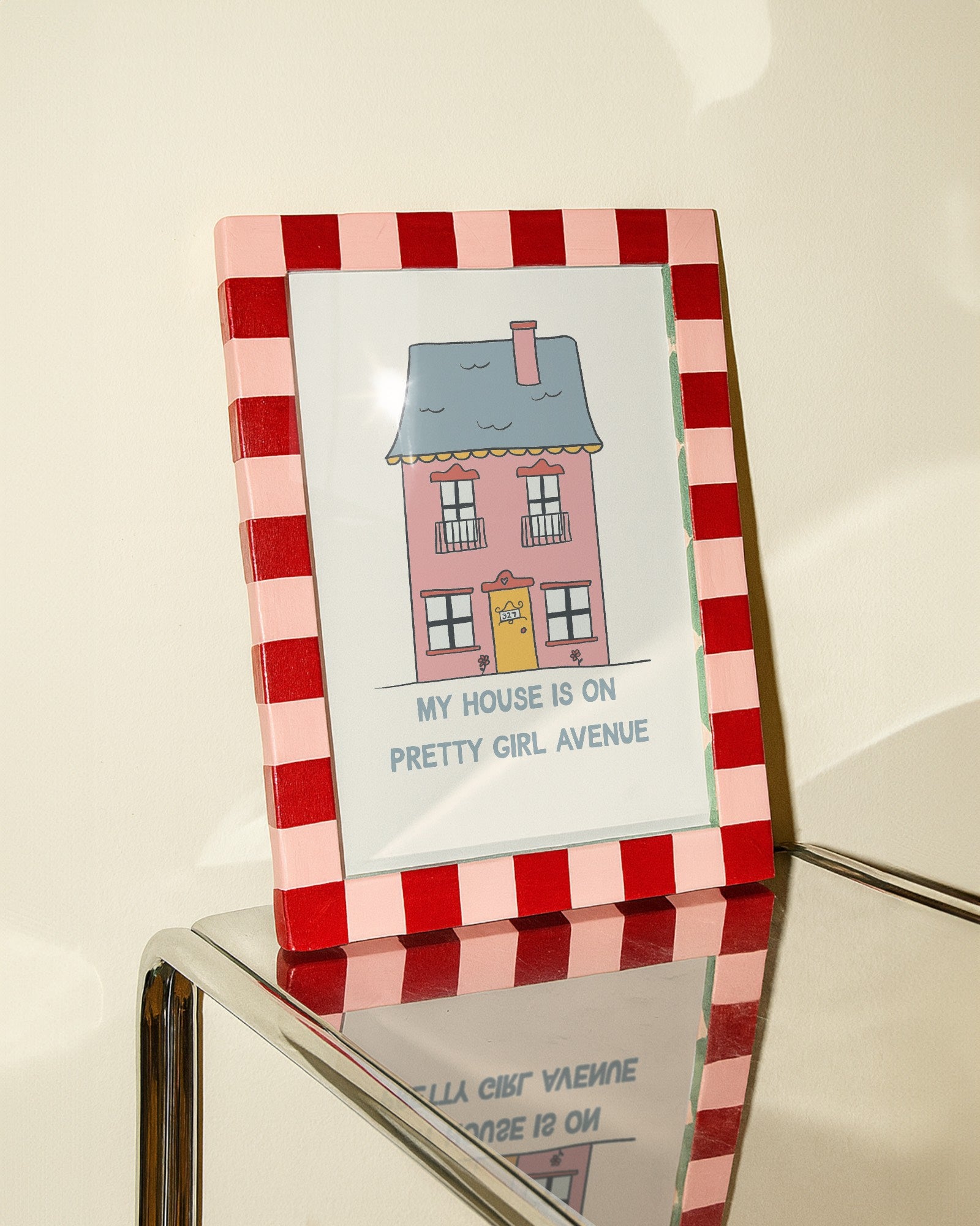 My House is On Pretty Girl Avenue Print