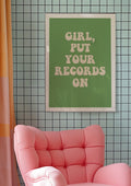 Girl, Put Your Records On Print