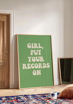 Girl, Put Your Records On Print